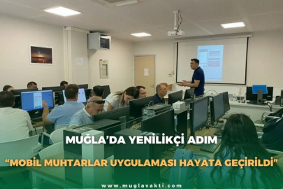 MUĞLA’DA YENİLİKÇİ ADIM