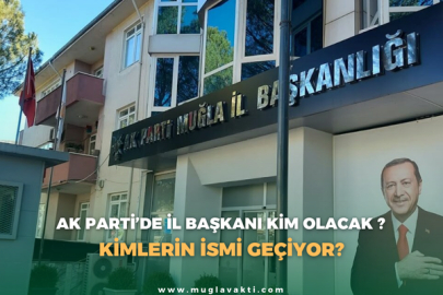 AK Parti'de İl Başkanı Kim Olacak ?