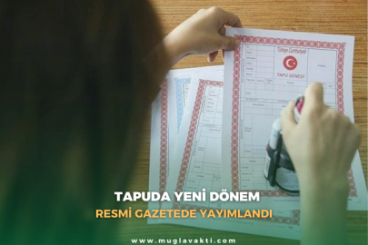 Tapuda yeni dönem