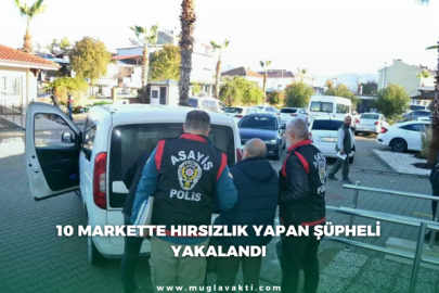 10 markette hırsızlık yapan şüpheli yakalandı