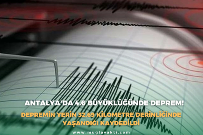 Antalya'da 4.6 büyüklüğünde deprem!