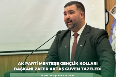 AK Parti Menteşe Gençlik Kolları Başkanı Zafer Aktaş güven tazeledi