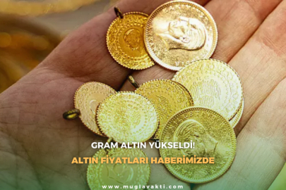 Gram altın yükseldi!