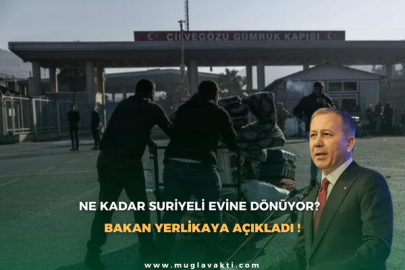 Ne Kadar Suriyeli Evine Dönüyor? Bakan Yerlikaya Açıkladı !