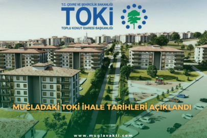 Muğla’daki TOKİ İhale Tarihleri Açıklandı