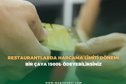 Restoranlarda harcama limiti dönemi! Bir çaya 1500 TL ödeyebilirsiniz