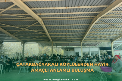 Çatakbağyakalı Köylülerden Hayır Amaçlı Anlamlı Buluşma