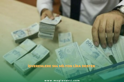 İşverenlere 564 Milyon Lira Destek