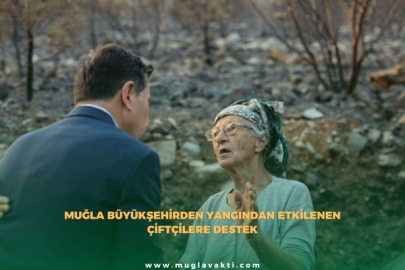 Muğla Büyükşehirden yangından etkilenen çiftçilere destek
