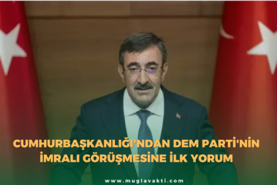 Cumhurbaşkanlığı'ndan DEM Parti'nin İmralı Görüşmesine İlk Yorum