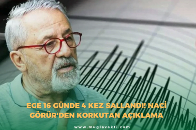 Ege 16 günde 4 kez sallandı! Naci Görür'den korkutan açıklama