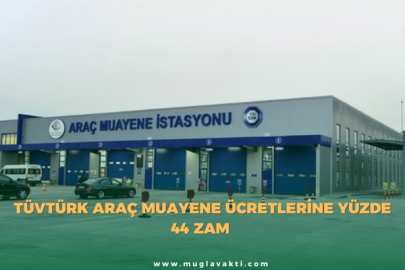 TÜVTÜRK Araç Muayene Ücretlerine Yüzde 44 Zam Yapıldı