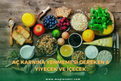 Aç Karnına Yenmemesi Gereken 8 Yiyecek ve İçecek