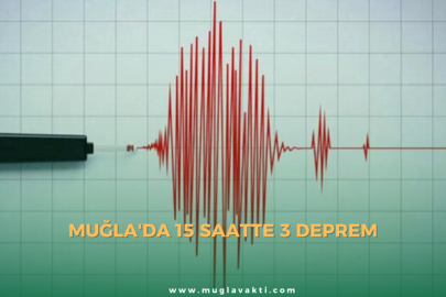 Muğla'da 15 saatte 3 deprem