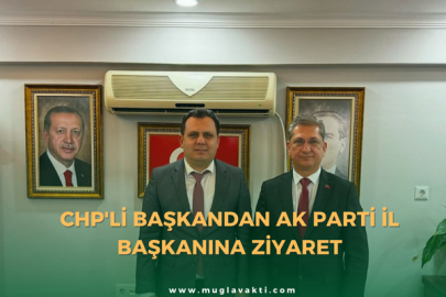 CHP'li Başkandan Ak Parti İl Başkanına Ziyaret