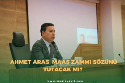 Ahmet Aras Maaş Zammı Sözünü Tutacak Mı?