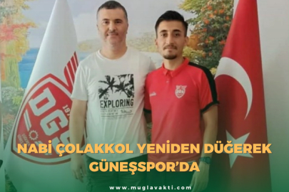 Nabi Çolakkol Yeniden Düğerek Güneşspor’da