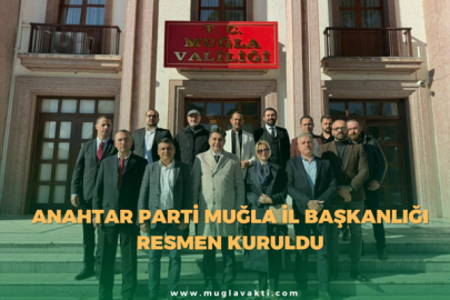 Anahtar Parti Muğla İl Başkanlığı resmen kuruldu