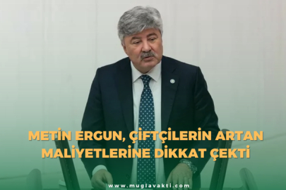 Metin Ergun, Çiftçilerin Artan Maliyetlerine Dikkat Çekti