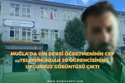 Din dersi öğretmeninin cep telefonundan 20 öğrencisinin uygunsuz görüntüsü çıktı