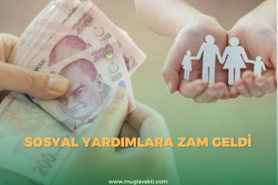Sosyal yardımlara zam geldi