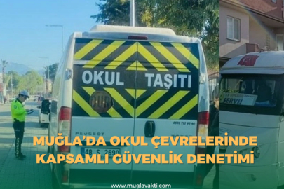 Muğla’da Okul Çevrelerinde Kapsamlı Güvenlik Denetimi