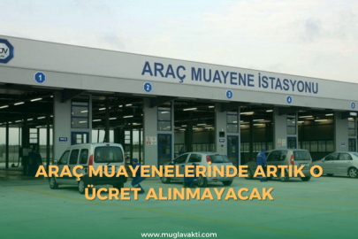 Araç muayenelerinde artık o ücret alınmayacak