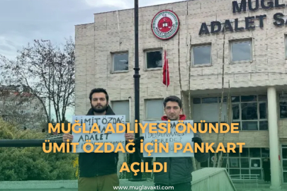 Muğla Adliyesi önünde ümit özdağ için pankart açıldı